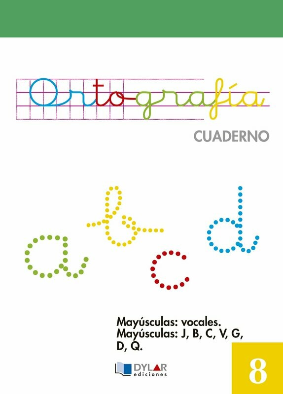 8.Mayúsculas: vocales. Mayúsculas: J, B, C, V, G, D, Q.