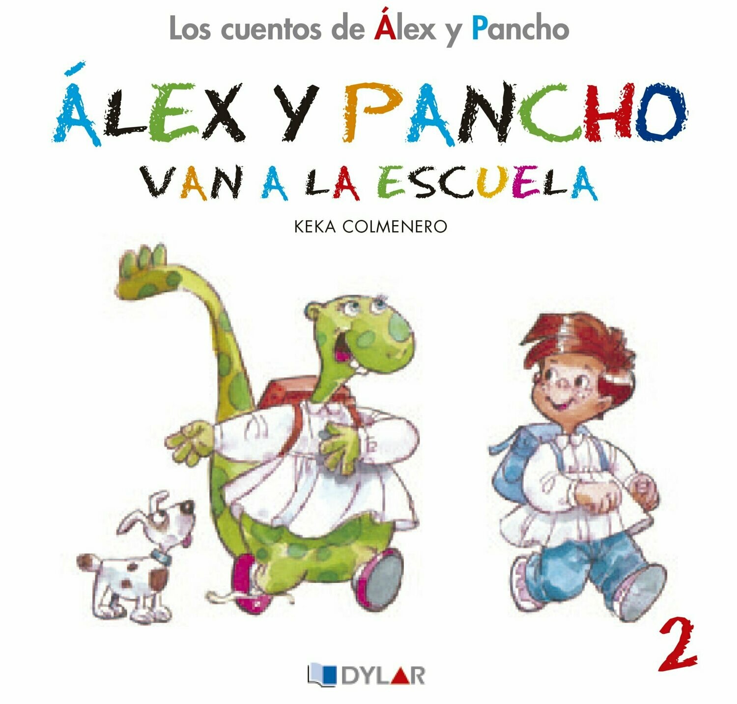 2 - Álex y Pancho van a la escuela