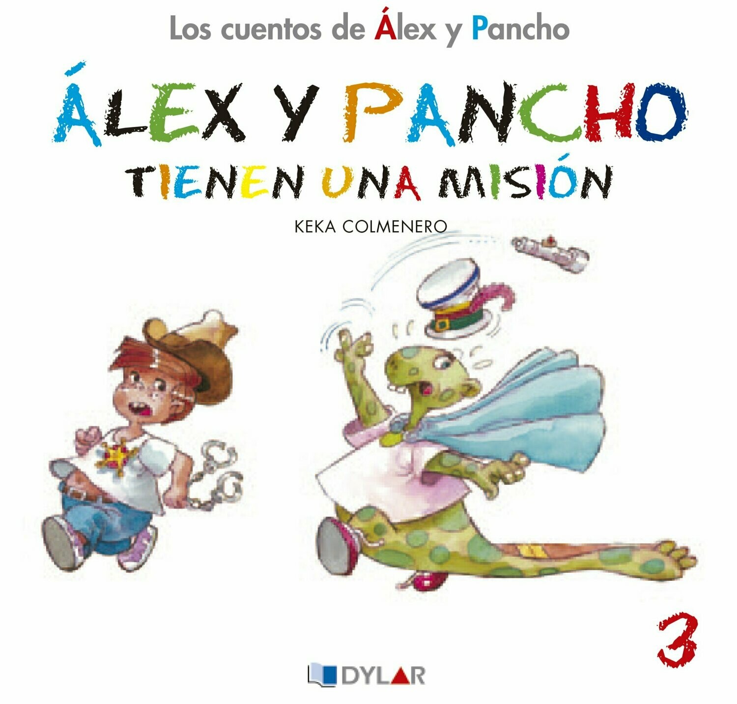 3 - Álex y Pancho tienen una misión