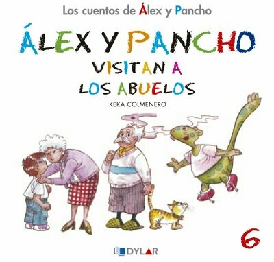 6 - Álex y Pancho visitan a los abuelos