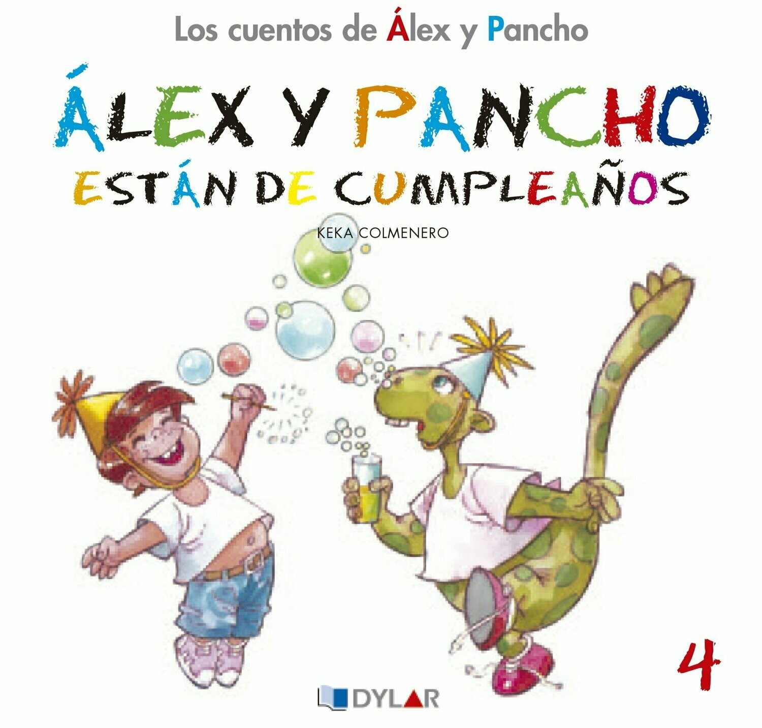 4 - Álex y Pancho están de cumpleaños