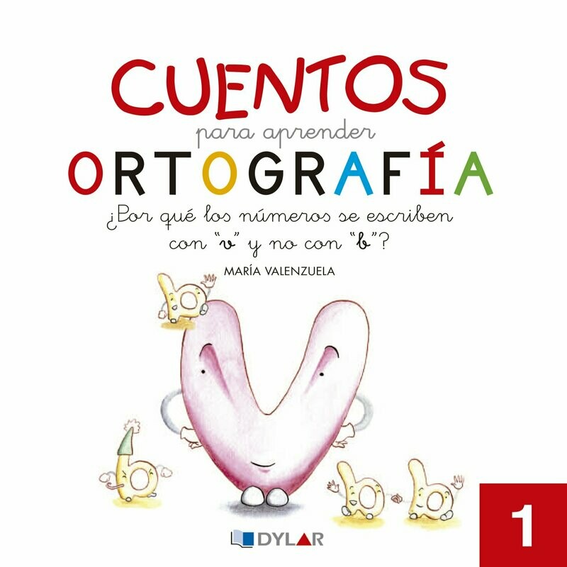 1- ¿Por qué los números se escriben con “v” y no con “b”?