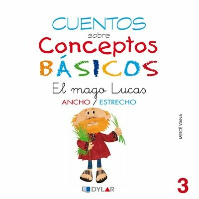 3 - ANCHO / ESTRECHO El mago Lucas