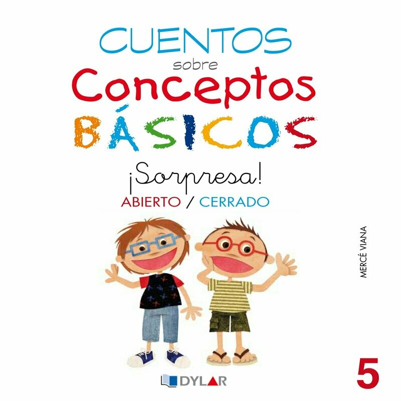 5 - ABIERTO / CERRADO  ¡Sorpresa!