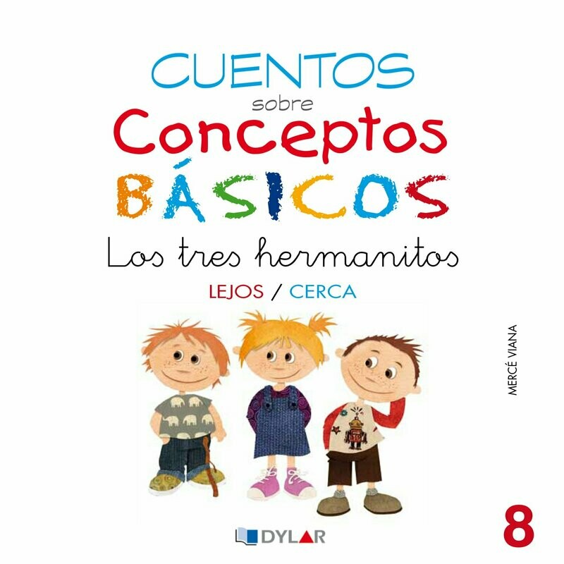 8 - LEJOS / CERCA Los tres hermanitos