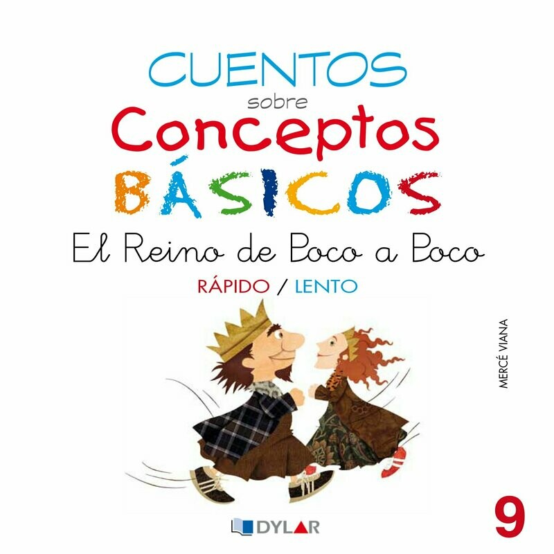 9 - RÁPIDO / LENTO  El reino de poco a poco