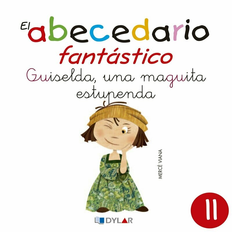 11 - Guiselda, una maguita estupenda (Reconocemos “gue, gui, güe, güi”)