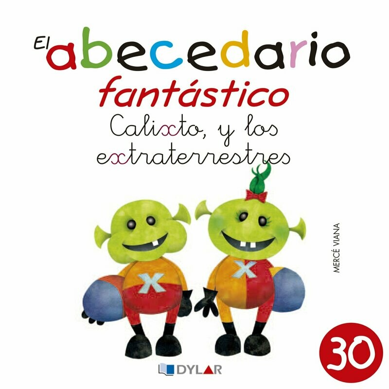 30 - Calixto, y los  extraterrestres
 (Reconocemos la “x”)