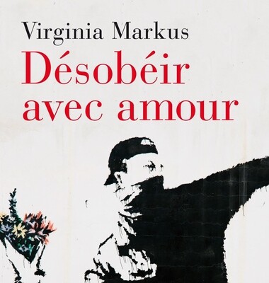 Désobéir avec amour / Dédicacé