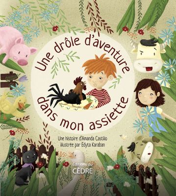 &quot;Une drôle d&#39;aventure dans mon assiette&quot;