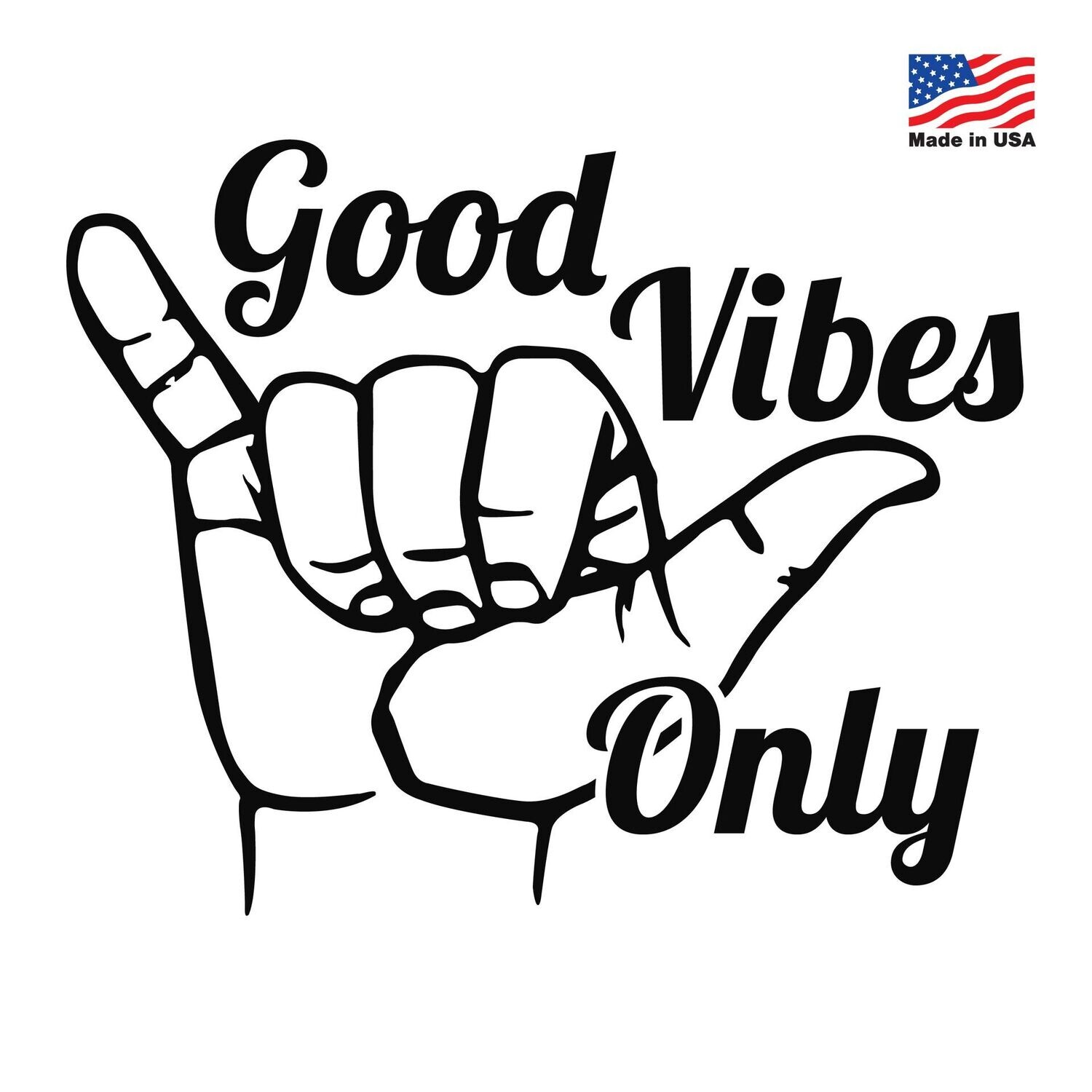 Good Vibes Only Decal - Multiple Color Options