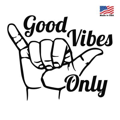 Good Vibes Only Decal - Multiple Color Options