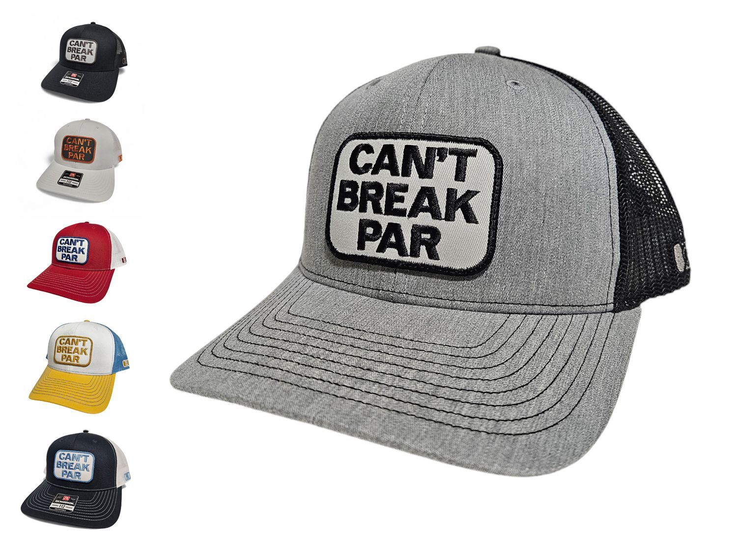 Cant Break Par Trucker Hat