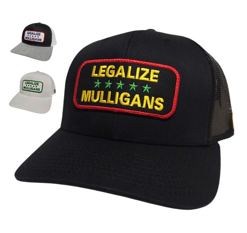 Legalize Mulligans Trucker Hat