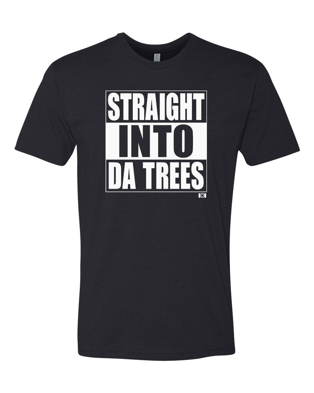 Straight Into Da Trees Tee