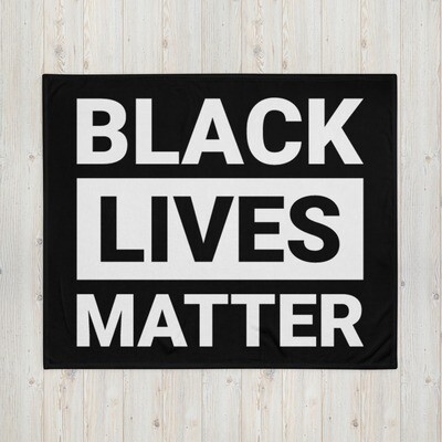 "Black lives matter" Throw Blanket (Customizable)