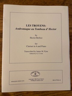 Berlioz: Andromaque au Tombeau d’Hector, from Les Troyens for A clarinet and piano