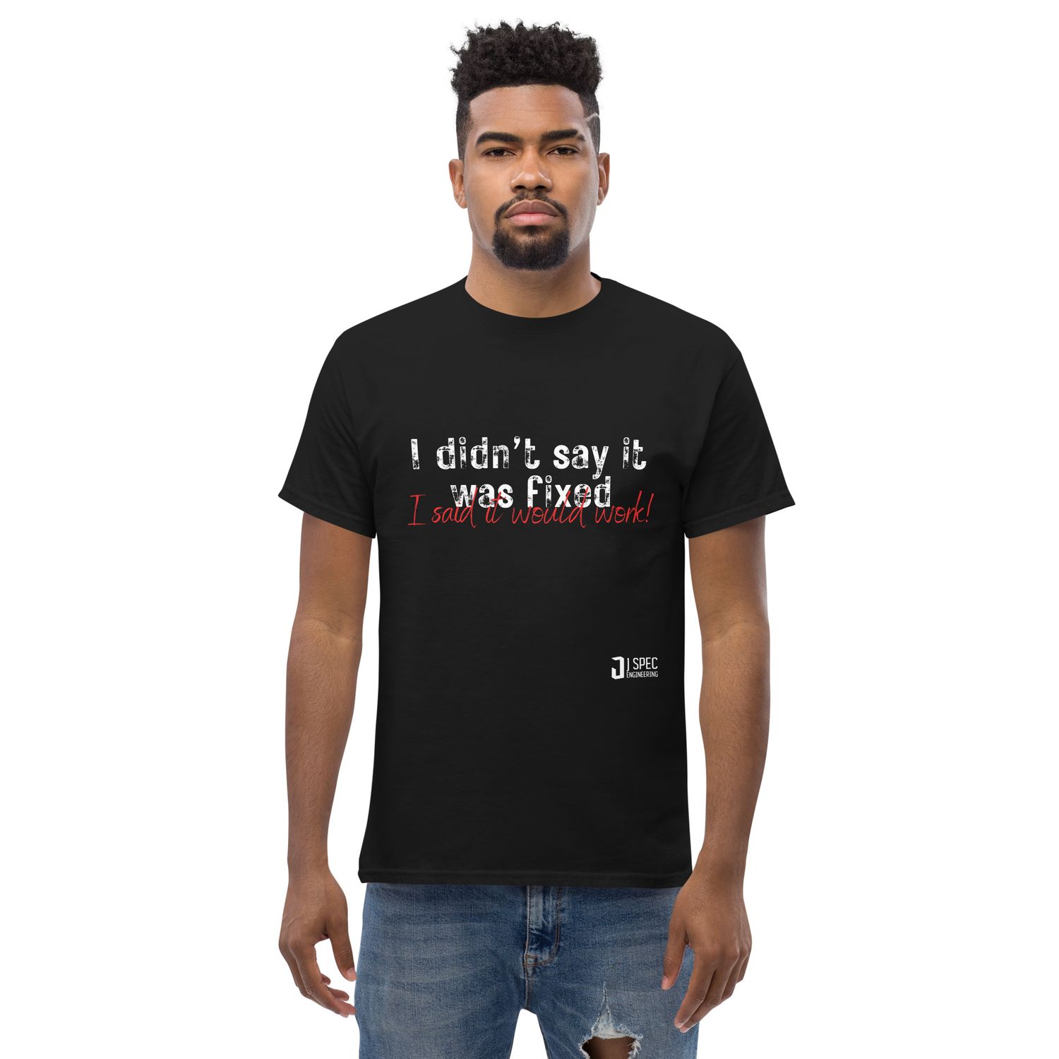 Unisex classic tee - I didn&#39;t say