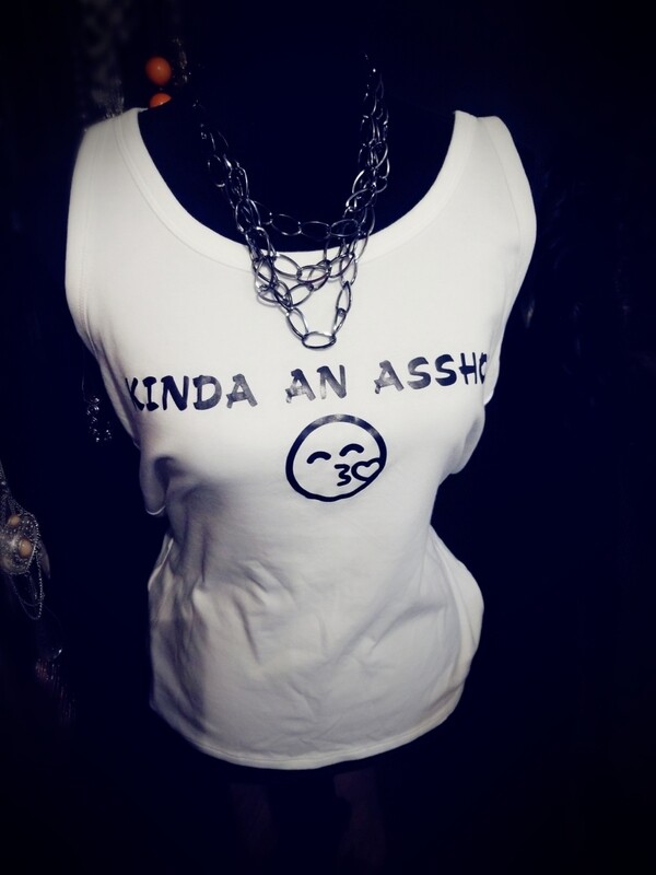 Ladies &quot;Kinda an Asshole&quot; round neck tank in white