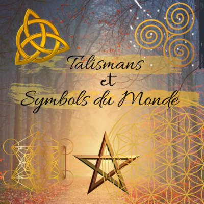 Talismans et Symboles du Monde