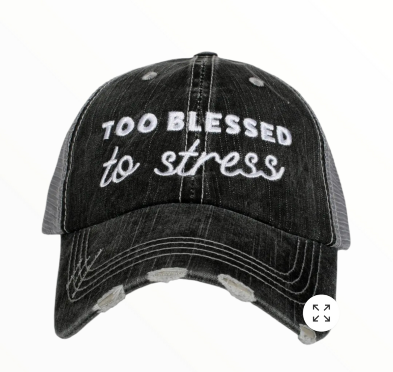 Too Blessed to Stress