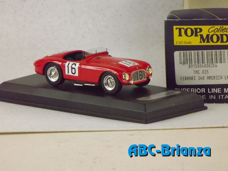 TOP MODEL TMC 035 FERRARI 340 AMERICA LM 1951 # 16