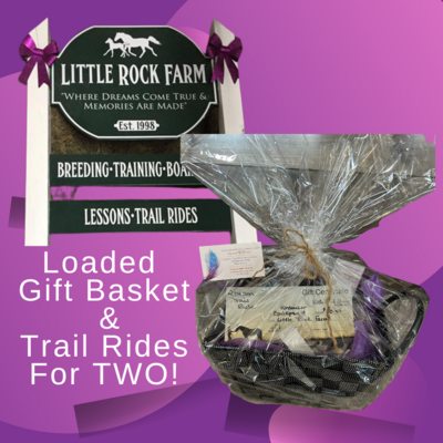Loaded Gift Basket & Trail Ride