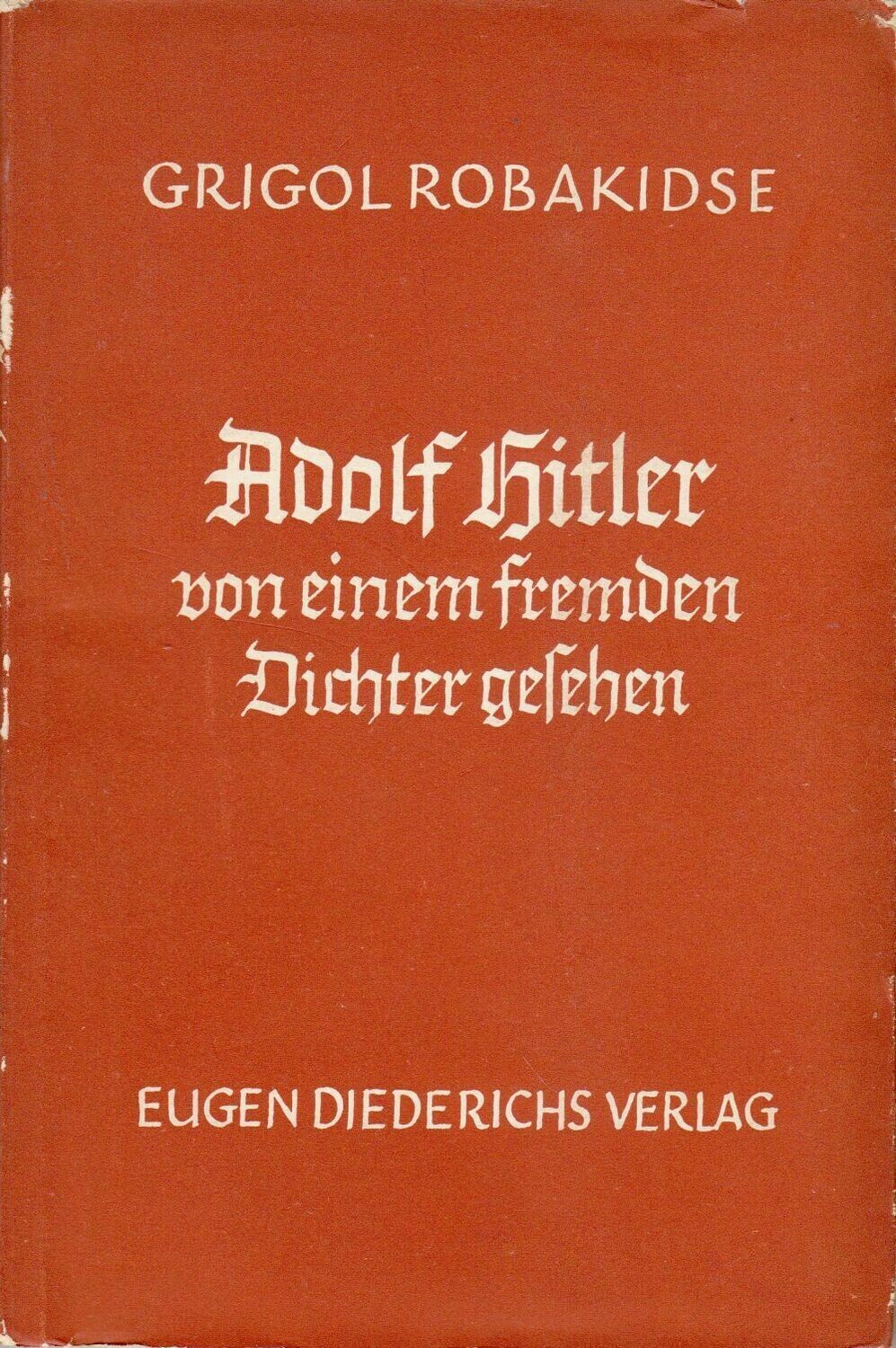 Adolf Hitler von einem fremden Dichter gesehen