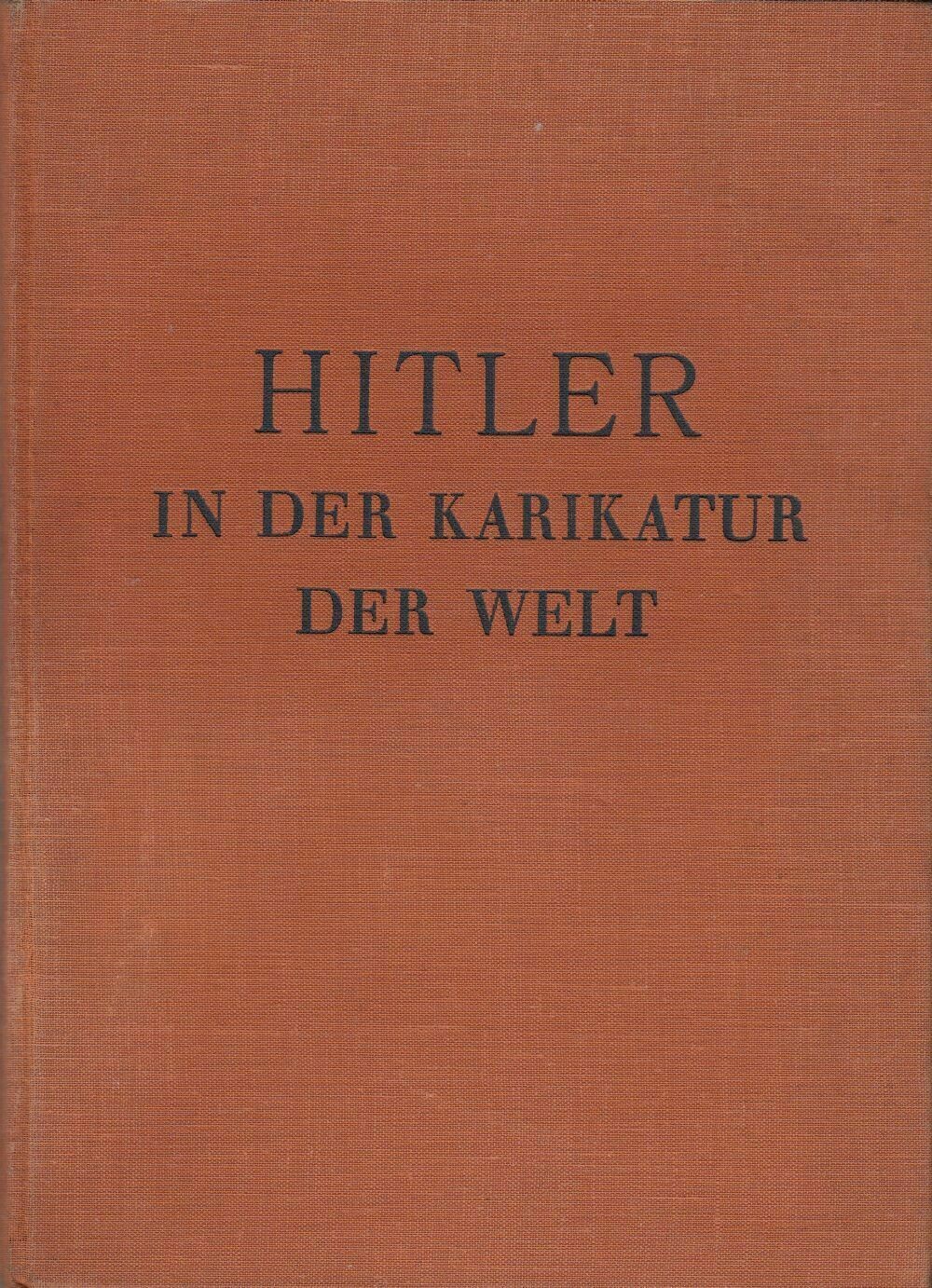 Hanfstaengl: Hitler in der Karikatur der Welt - Ganzleinenausgabe