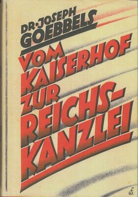 Vom Kaiserhof zur Reichskanzlei - Ganzleinenausgabe mit Schutzumschlag (Kopie) - 24. Auflage aus 1938