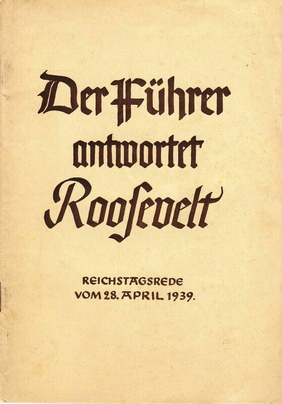 Der Führer antwortet Roosevelt