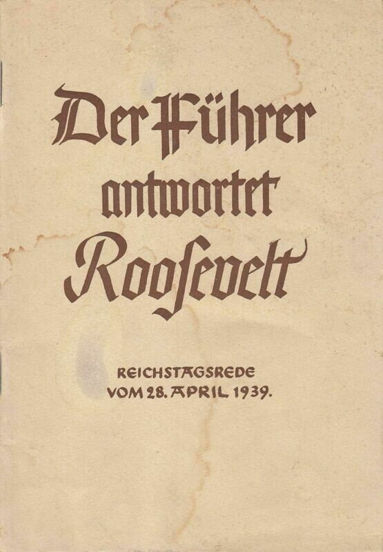 Der Führer antwortet Roosevelt
