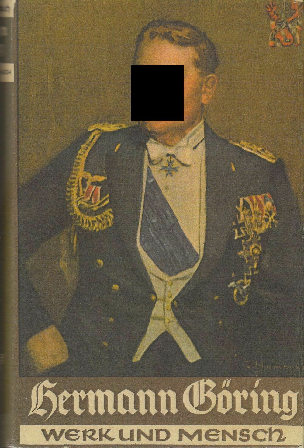 Hermann Göring - Werk und Mensch - Ganzleinenausgabe mit Schutzumschlag (Kopie) - 29. Auflage aus 1940