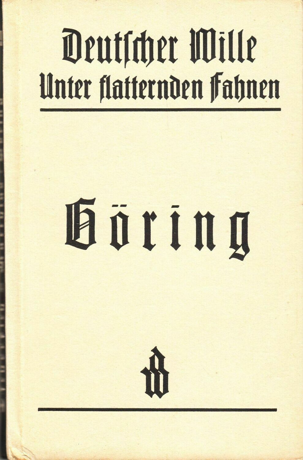 Unter flatternden Fahnen - 4. Band: Göring