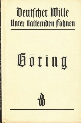 Unter flatternden Fahnen - 4. Band: Göring