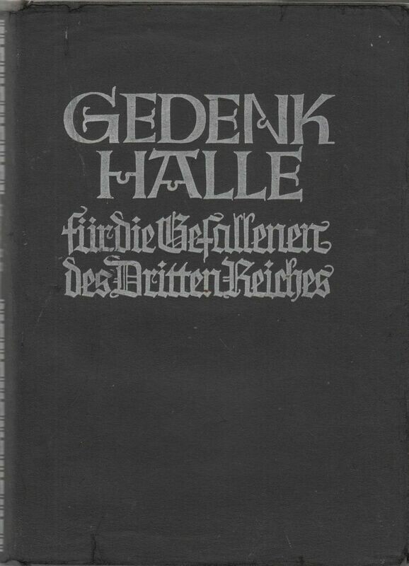 Weberstedt: Gedenkhalle für die Gefallenen des Dritten Reiches - Ganzleinenausgabe (2. Auflage) aus dem Jahr 1936 mit Original-Schutzumschlag Weberstedt: Gedenkhalle für die Gefallenen des Dritten Reiches - Ganzleinenausgabe (2. Auflage) aus dem Jahr 1936 mit Original-Schutzumschlag