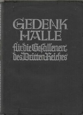 Weberstedt: Gedenkhalle für die Gefallenen des Dritten Reiches - Ganzleinenausgabe (2. Auflage) aus dem Jahr 1936 mit Original-Schutzumschlag