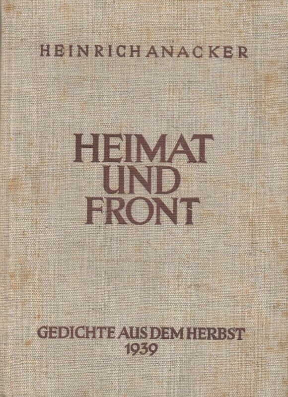Anacker: Heimat und Front - Ganzleinenausgabe (2. Auflage) aus dem Jahr 1940