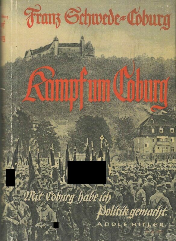 Schwede-Coburg: Kampf um Coburg - Halbleinenausgabe aus dem Jahr 1943 (4. Auflage) mit Schutzumschlag (Kopie)