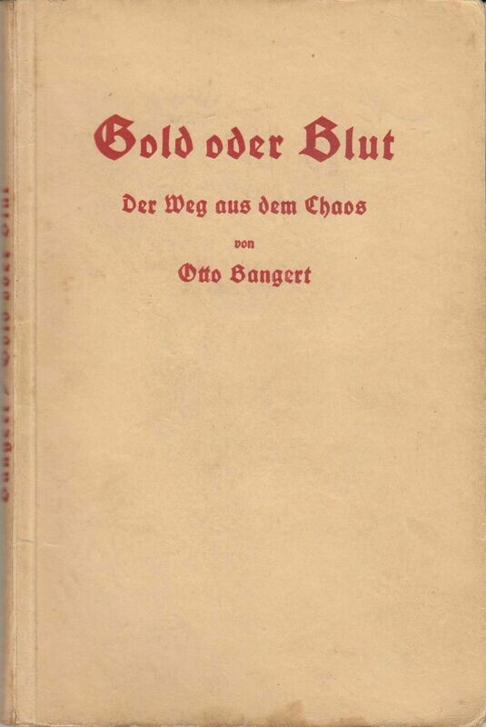 Bangert: Gold oder Blut - Frühe Ausgabe aus dem Jahr 1930