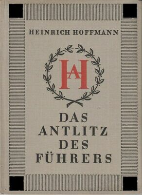 Hoffmann-Bildband: Das Antlitz des Führers - Erstausgabe