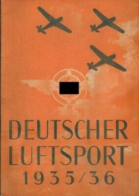Reichsluftsportführer: Deutscher Luftsport 1935 / 36