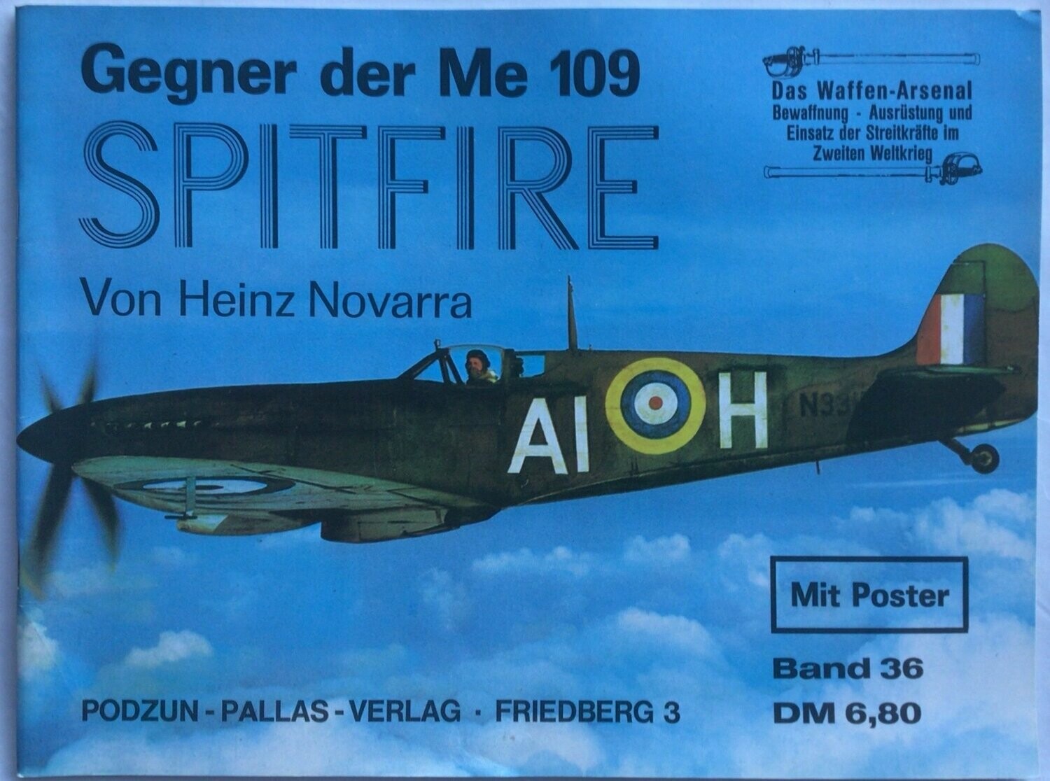 Das Waffen-Arsenal Band 36: Gegner der Me 109 SPITFIRE