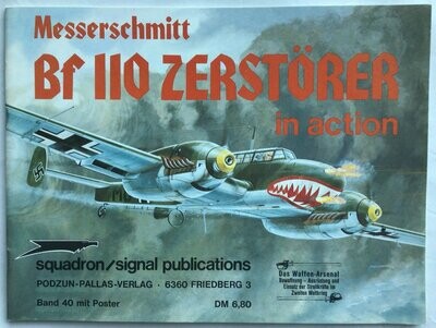 Das Waffen-Arsenal Band 40: Messerschmitt Bf110 Zerstörer in action