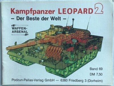 Das Waffen-Arsenal Band 69: Kampfpanzer LEOPARD 2 - Der Beste der Welt -