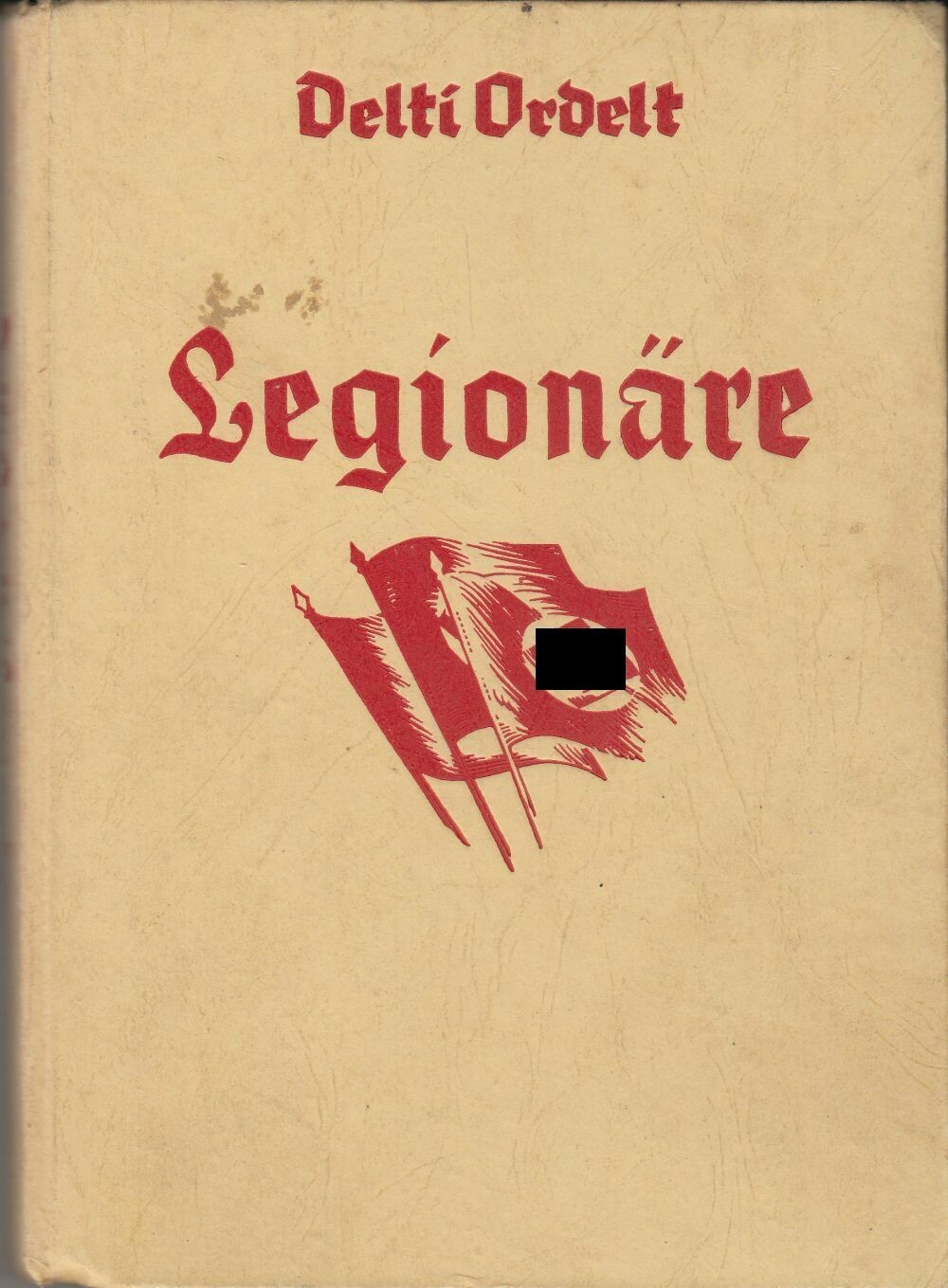 Ordelt: Legionäre - 2. Auflage 1941