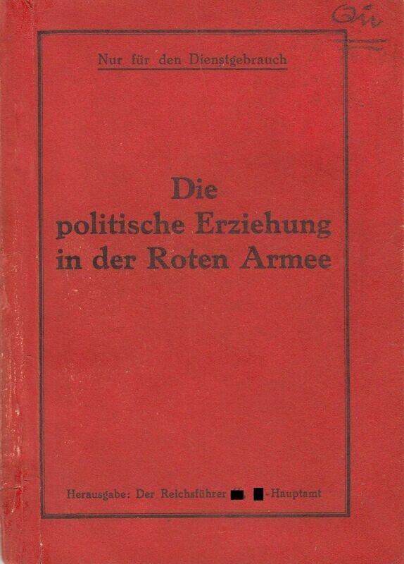 Der Reichsführer SS - SS-Hauptamt: Die politische Erziehung in der Roten Armee