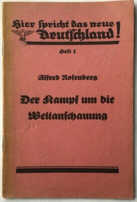 Hier spricht das neue Deutschland - Heft 1 - Der Kampf um die Weltanschauung von Alfred Rosenberg