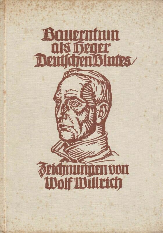Willrich: Bauerntum als Heger Deutschen Blutes