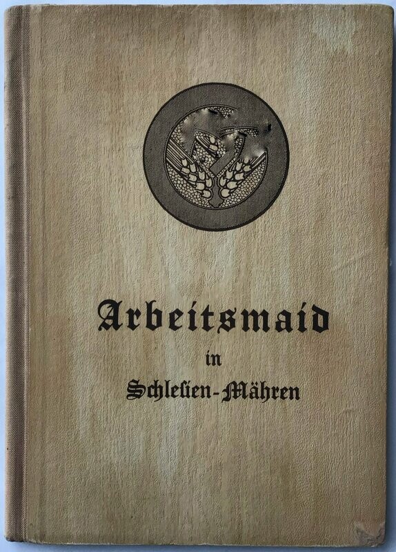 Arbeitsmaid in Schlesien-Mähren - Halbleinenausgabe aus dem Jahr 1940